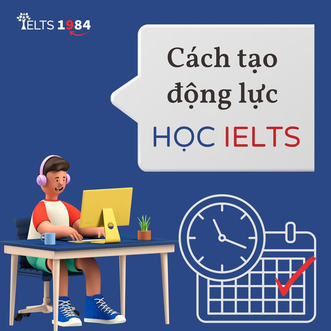 [làm Sao Để Có Động Lực Học Ielts?]