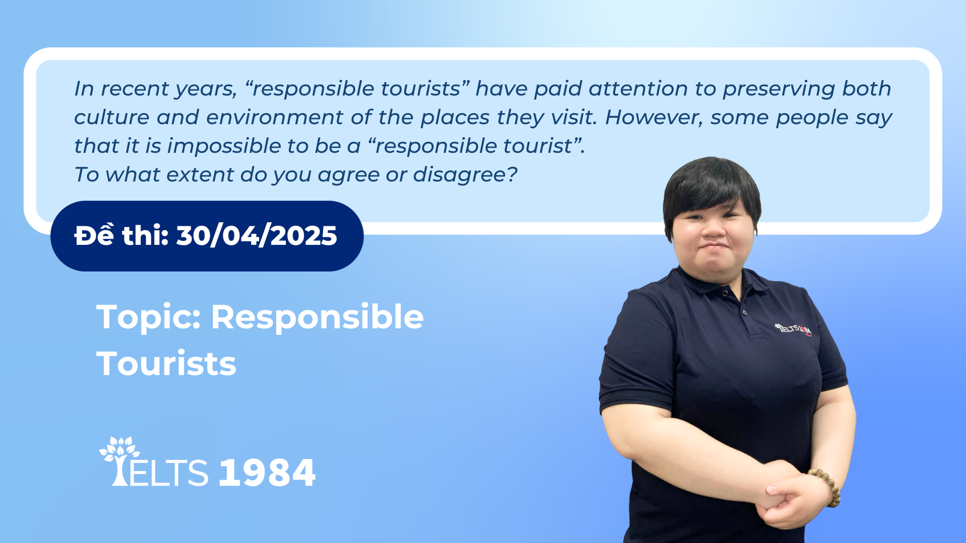 De Thi Ngay 30 04 2025 Topic Responsible Tourists