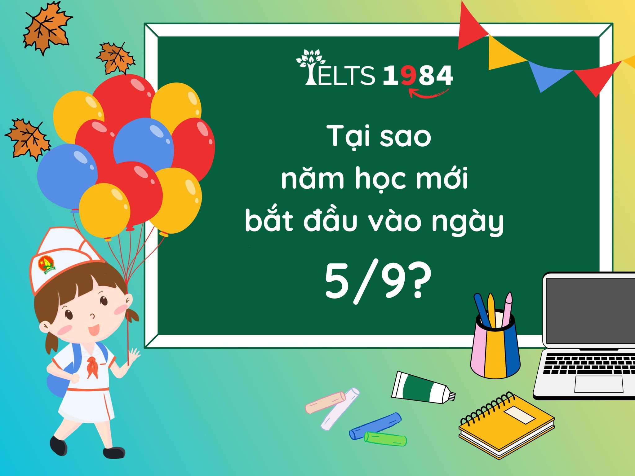 Tại Sao Năm Học Mới Bắt Đầu Vào Ngày 5:9?]
